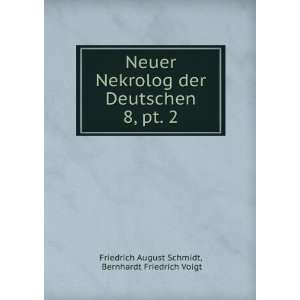   pt. 2 Bernhardt Friedrich Voigt Friedrich August Schmidt Books