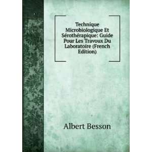   Pour Les Travoux Du Laboratoire (French Edition) Albert Besson Books