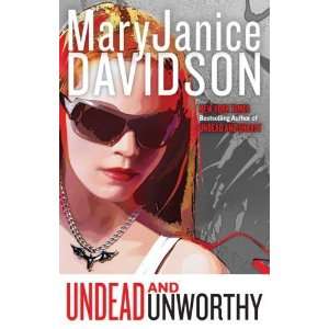  Undead and Unworthy (Queen Betsy, Book 7)  N/A  Books