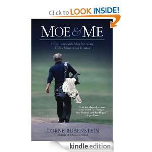 Moe and Me Lorne Rubenstein  Kindle Store