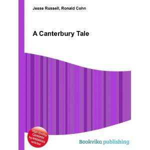  A Canterbury Tale: Ronald Cohn Jesse Russell: Books