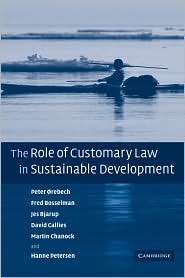 The Role of Customary Law in Sustainable Development, (0521859255 