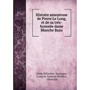   Blanche Bazu FranÃ§ois Danican Philidor , Albanaise Edme Billardon
