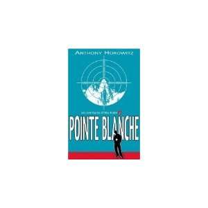   , tome 2  Pointe blanche (9782012007307) Anthony Horowitz Books