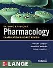   Trevors Pharmacology Examination and Board Review Trevor, Anthony/ Ka