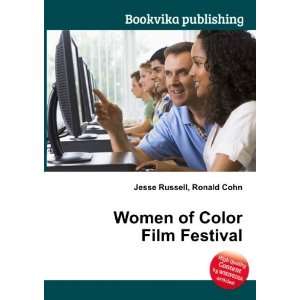  Women of Color Film Festival: Ronald Cohn Jesse Russell 