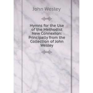   : Principally from the Collection of John Wesley: John Wesley: Books