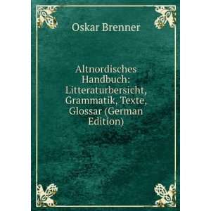   , Grammatik, Texte, Glossar (German Edition): Oskar Brenner: Books