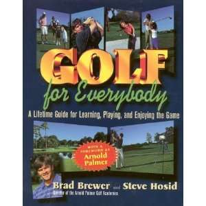   Learning, Playing and Enjoying Golf [Paperback]: Brad Brewer: Books