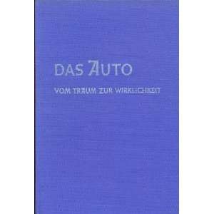    Das Auto Vom Traum Zur Wirklichkeit Gerhard Schulz Wittuhn Books