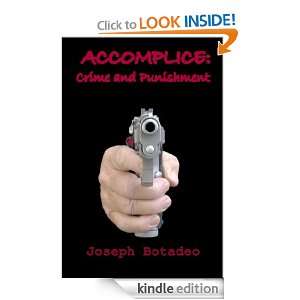 Accomplice Crime and Punishment Joseph Botadeo  Kindle 
