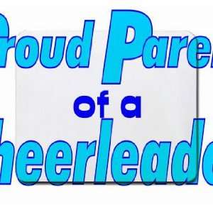  Proud Parent of a Cheerleader Mousepad: Office Products