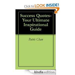 Success Quotes Your Ultimate Inspirational Guide Patric Chan  