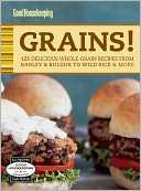 Good Housekeeping Grains 125 Delicious Whole Grain Recipes from 