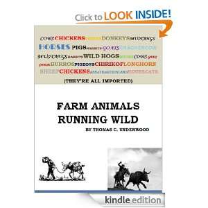 FARM ANIMALS RUNNING WILD: Thomas C. Underwood:  Kindle 