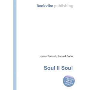  Soul II Soul Ronald Cohn Jesse Russell Books