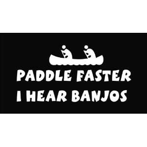  Funny Paddle Faster, I Hear Banjos Deliverance Vinyl Die 