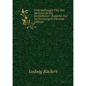   Der RechtsbÃ¼cher ZunÃ¤chst Des Sachsenspiegels (German Edition