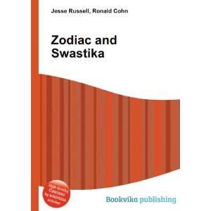  Zodiac and Swastika: Ronald Cohn Jesse Russell: Books