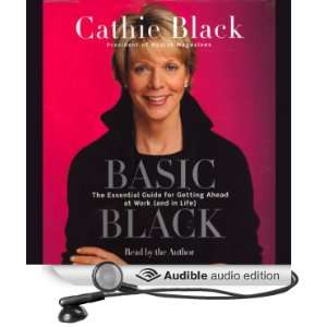  Basic Black: The Essential Guide for Getting Ahead at Work 