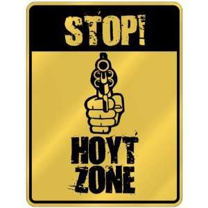  New  Stop  Hoyt Zone  Parking Sign Name