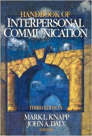 Handbook of Interpersonal Communication, (0761921605), Mark L. Knapp 