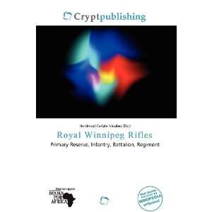   Royal Winnipeg Rifles (9786200534460) Hardmod Carlyle Nicolao Books