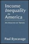   Income Inequality in America An Analysis of Trends 