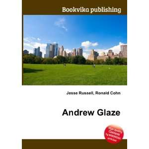  Andrew Glaze Ronald Cohn Jesse Russell Books