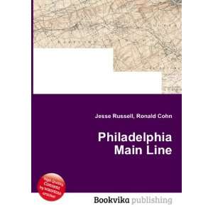  Philadelphia Main Line: Ronald Cohn Jesse Russell: Books