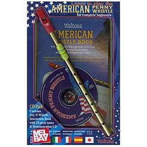   the American Penny Whistle Book/CD/Instrument: Musical Instruments