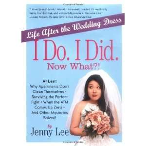  Did. Now What? Life After the Wedding Dress n/a  Author  Books