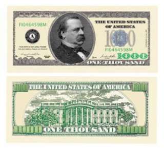 Grover Cleveland $1000 Dollar Bill (5/$2.50)  