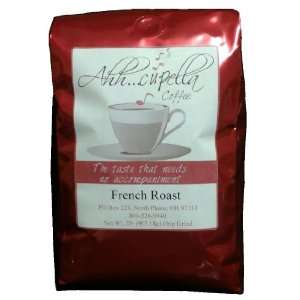 AhhCupella Premium French Roast drip grind coffee, 32oz bag  
