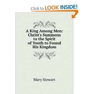   to the Spirit of Youth to Found His Kingdom Mary Stewart Books