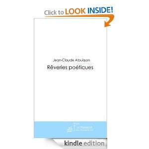 Rêveries poétiques (French Edition) Jean Claude Albuisson  