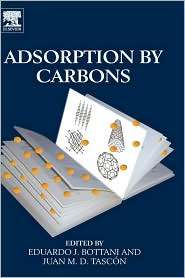 Adsorption by Carbons, (0080444644), Eduardo J. Bottani, Textbooks 