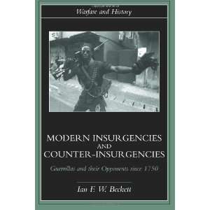  Modern Insurgencies and Counter Insurgencies Guerrillas 