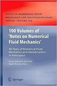 100 Volumes of Notes on Numerical Fluid Mechanics 40 Years of 