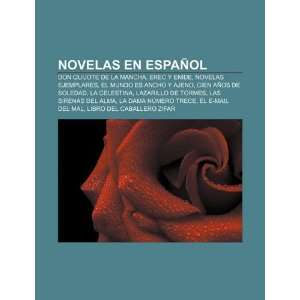   ancho y ajeno, Cien años de soledad, La Celestina (Spanish Edition