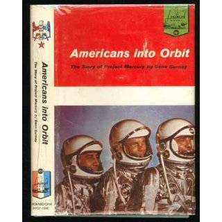 Americans Into Orbit The Story of Project Mercury (Landmark Series 