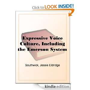 Expressive Voice Culture, Including the Emerson System Jessie 