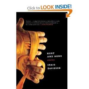  Rust and Bone: Stories [Hardcover]: Craig Davidson: Books