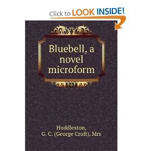   novel microform G. C. (George Croft), Mrs Huddleston Books