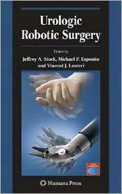 Urologic Robotic Surgery, (1588296156), Jeffrey A. Stock, Textbooks 