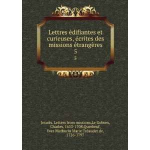   Marie TrÃ©audet de, 1726 1797 Jesuits. Letters from missions: Books