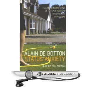    Status Anxiety (Audible Audio Edition) Alain de Botton Books