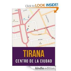 Tirana, Albania mapa del centro de la ciudad (Spanish Edition 