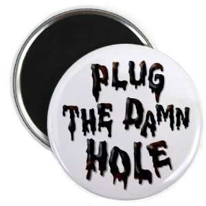  Creative Clam Plug The Damn Hole Bp Oil Spill Relief 2.25 