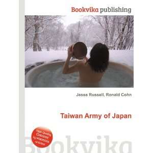  Taiwan Army of Japan Ronald Cohn Jesse Russell Books